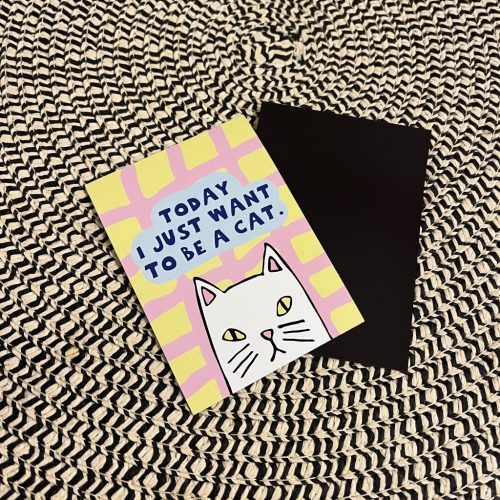 Today I just want to be a cat hűtőmágnes
